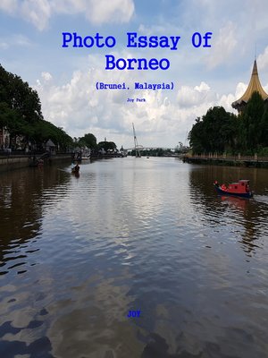 cover image of Photo Essay of Borneo(Brunei, Malaysia)